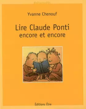 Couverture du produit · Lire Claude Ponti : Encore et encore