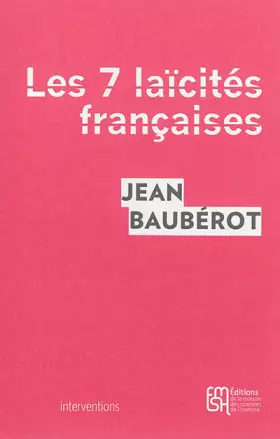Couverture du produit · Les sept laïcités françaises : Le modèle français de laïcité n'existe pas