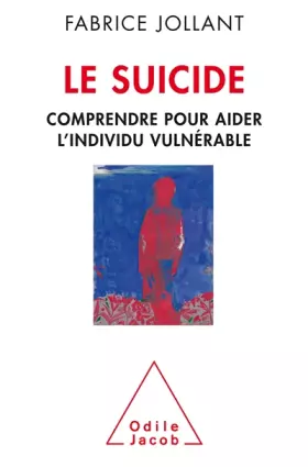 Couverture du produit · Le suicide: Comprendre pour aider l'individu vulnérable