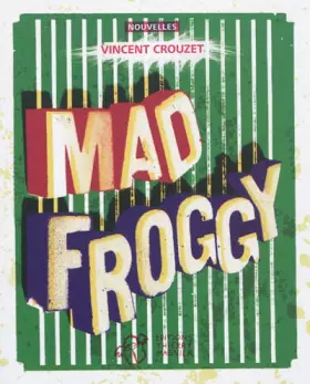 Couverture du produit · Mad Froggy