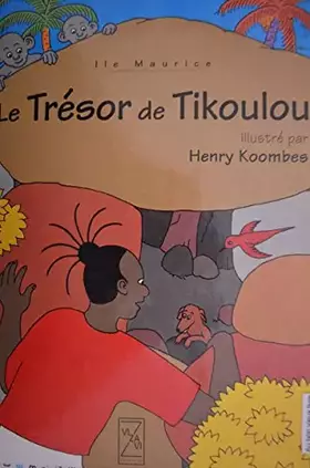 Couverture du produit · Le tresor de tikoulou