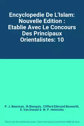 Couverture du produit · Encyclopedie De L'Islam: Nouvelle Edition : Etablie Avec Le Concours Des Principaux Orientalistes: 10