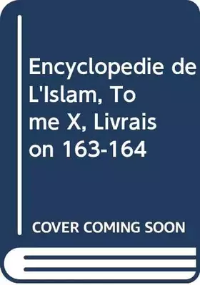 Couverture du produit · Encyclopedie de L'Islam, Tome X, Livraison 163-164