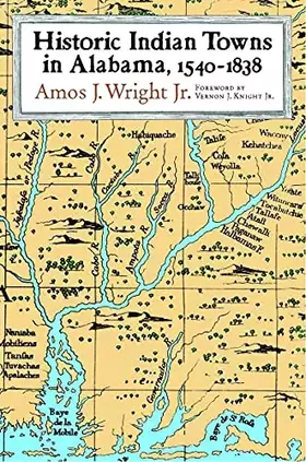 Couverture du produit · Historic Indian Towns in Alabama, 1540-1838