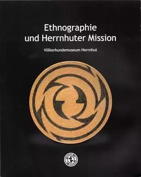 Couverture du produit · Ethnographie und Herrnhuter Mission – Völkerkundemuseum Herrnhut