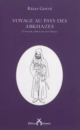 Couverture du produit · Voyage au pays des Abkhazes: (Caucase, début du XXIe siècle)