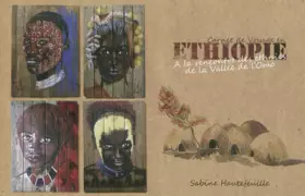 Couverture du produit · Ethiopie a la Rencontre des Ethnies de la Vallee de l'Omo