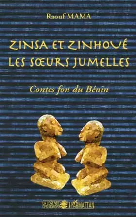 Couverture du produit · Zinsa et Zinhoué les soeurs jumelles: Contes fon du Bénin