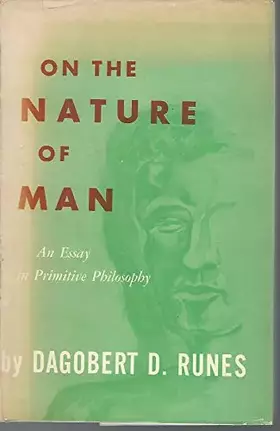 Couverture du produit · On the Nature of Man, an Essay in Primitive Philosophy.