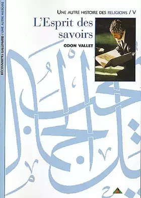 Couverture du produit · Une autre histoire des religions, tome V : L'esprit des savoirs