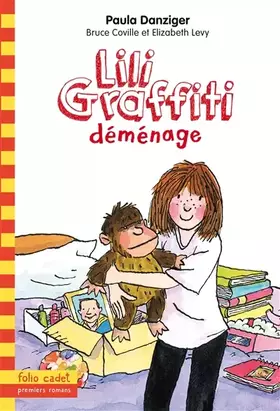 Couverture du produit · Les aventures de Lili Graffiti, 11 : Lili Graffiti déménage