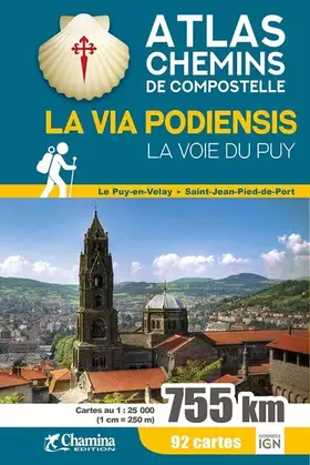 Couverture du produit · La Via Podiensis la Voie du Puy Atlas Chemin de Compostelle