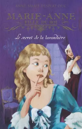 Couverture du produit · Marie-Anne, fille du roi, Tome 3 : Le secret de la lavandière
