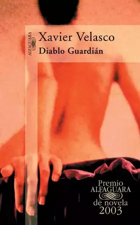 Couverture du produit · Diablo Guardián (Premio Alfaguara de novela 2003) (Hispánica)