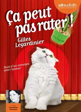Couverture du produit · Ça peut pas rater !: Livre audio 1CD MP3 - Suivi d'un entretien avec l'auteur