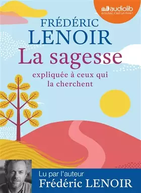 Couverture du produit · La Sagesse expliquée à ceux qui la cherchent: Livre audio 1 CD MP3