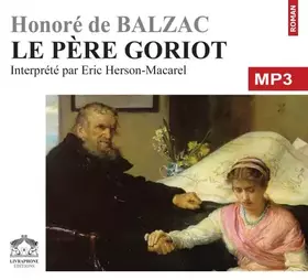 Couverture du produit · Le Père goriot/CDMP3/Texte intégral