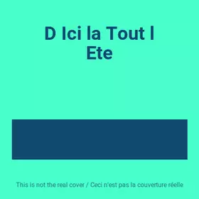 Couverture du produit · D Ici la Tout l Ete