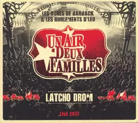 Couverture du produit · Un Air de Famille Latcho Drom Live 2017