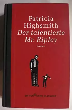 Couverture du produit · Der talentierte Mr. Ripley : Roman.  The talented Mr. Ripley. Edition Krimi Klassiker