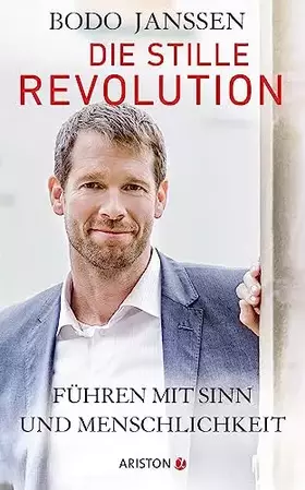 Couverture du produit · Die stille Revolution: Führen mit Sinn und Menschlichkeit