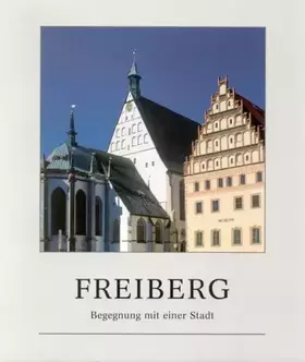 Couverture du produit · Freiberg: Begegnung mit einer Stadt