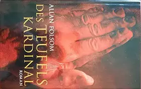 Couverture du produit · Des Teufels Kardinal : Roman. Dtsch. v. Wulf Bergner