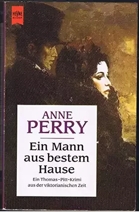 Couverture du produit · Ein Mann aus bestem Hause: Ein Inspektor Thomas Pitt-Roman (Heyne Allgemeine Reihe (01))