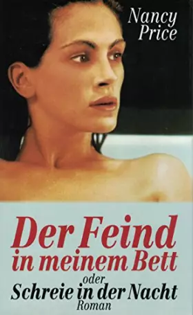 Couverture du produit · Der Feind in meinem Bett oder Schreie in der Nacht.