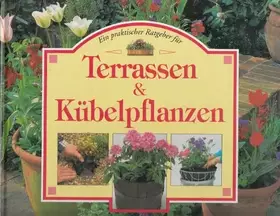 Couverture du produit · Ein Praktischer Ratgeber für Terrassen & Kübelpflanzen