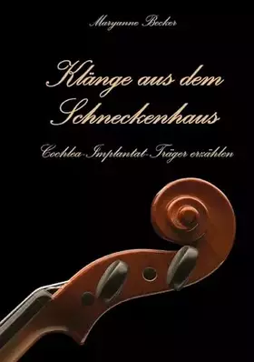 Couverture du produit · Klänge aus dem Schneckenhaus: Cochlea-Implantat-Träger erzählen