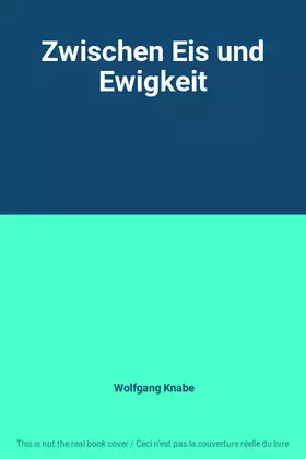 Couverture du produit · Zwischen Eis und Ewigkeit