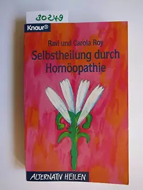 Couverture du produit · Selbstheilung durch Homöopathie (Knaur Taschenbücher. Alternativ Heilen)