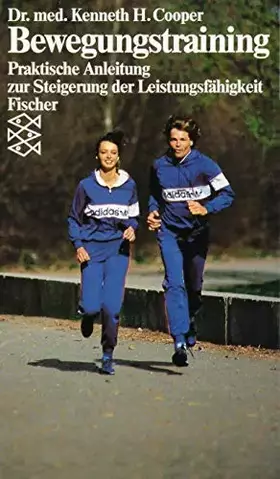 Couverture du produit · Bewegungstraining: Praktische Anleitung zur Steigerung der Leistungsfähigkeit (Fischer Taschenbücher)