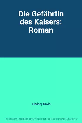 Couverture du produit · Die Gefährtin des Kaisers: Roman