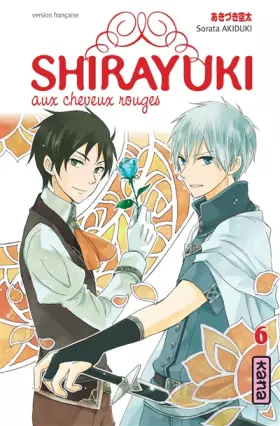 Couverture du produit · Shirayuki aux cheveux rouges - Tome 6