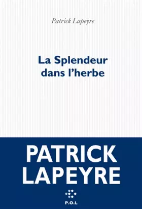 Couverture du produit · La Splendeur dans l'herbe