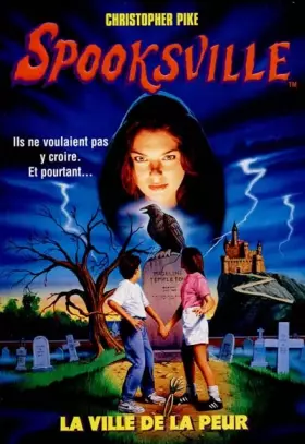 Couverture du produit · La Spooksville, numéro 1 : Ville de la peur