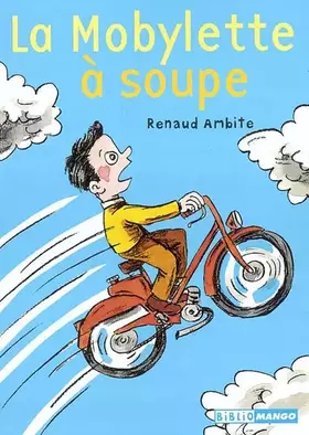 Couverture du produit · La mobylette à soupe