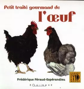 Couverture du produit · Petit Traité gourmand de l'oeuf