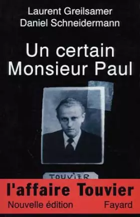 Couverture du produit · Un certain Monsieur Paul: L'Affaire Touvier