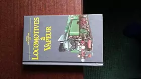 Couverture du produit · Petite encyclopédie des locomotives à vapeur
