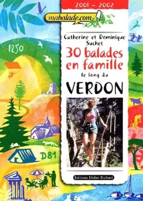Couverture du produit · 30 Balades En Famille Le Long Du Verdon. 2001-2002