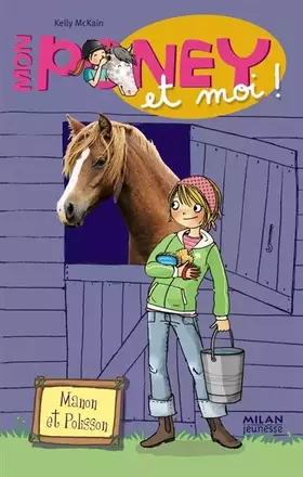 Couverture du produit · Mon poney et moi, Tome 1 : Manon et Polisson