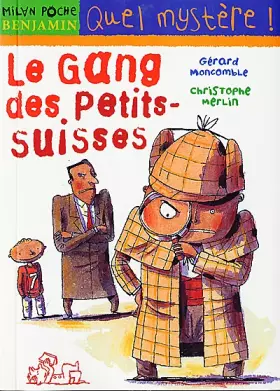 Couverture du produit · Le gang des Petits-Suisses