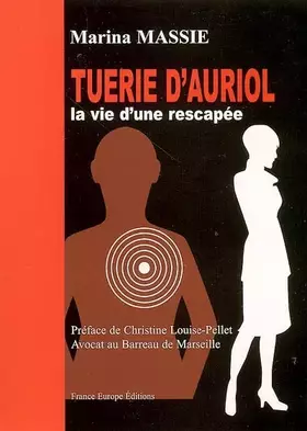 Couverture du produit · Tuerie d'Auriol, la vie d'une rescapée