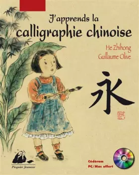 Couverture du produit · J'apprends la calligraphie chinoise (1Cédérom)