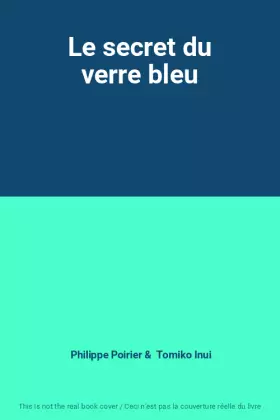 Couverture du produit · Le secret du verre bleu
