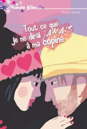 Couverture du produit · Tout ce que je ne dirai jamais à ma copine