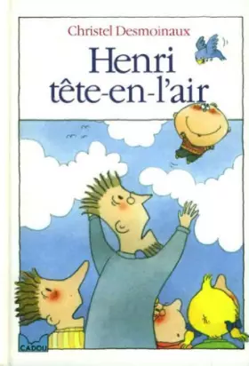 Couverture du produit · Henri tête-en-l'air